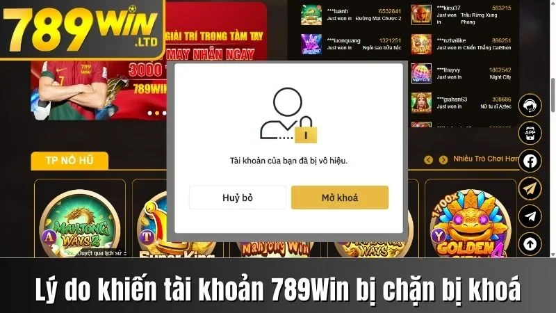 Lý do khiến tài khoản 789win bị chặn bị khoá