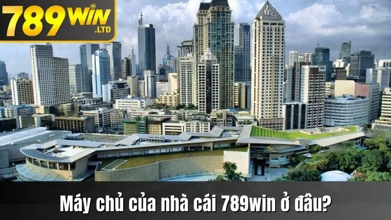 Giải Đáp Thắc Mắc Máy Chủ Của Nhà Cái 789win Ở Đâu? 1 Máy chủ của nhà cái 789win ở đâu?