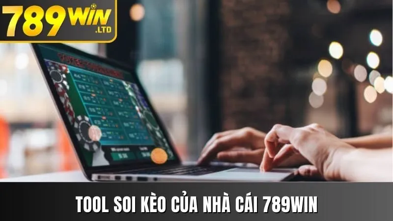 Tool Của Nhà Cái 789win Có Gì? Các Công Cụ Hỗ Trợ Khách Hàng 1 Tool của nhà cái 789win có gì khi soi kèo